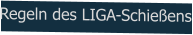 Regeln des LIGA-Schießens